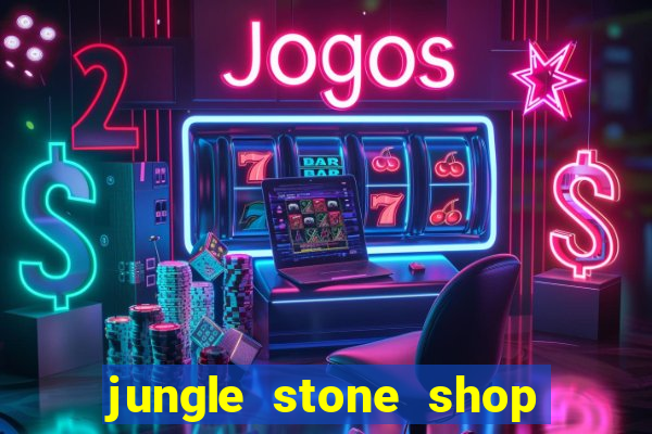 jungle stone shop reclame aqui